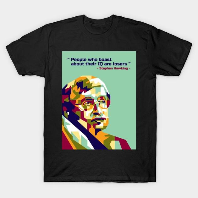 Stephen Hawking and his quotes in WPAP T-Shirt by smd90